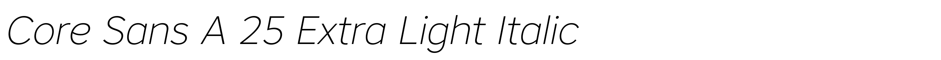 Core Sans A 25 Extra Light Italic